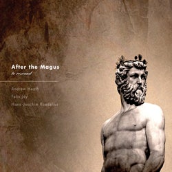 After the Magus – to resound