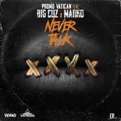 Never Talk (feat. Big Cuz & Marko)