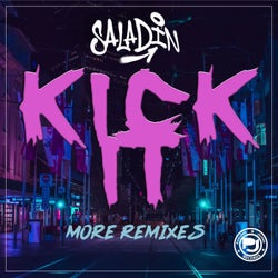 Kick It - More Remixes