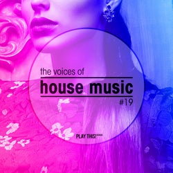 The Voices Of House Music, Vol. 19