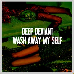 Wash Away My Self