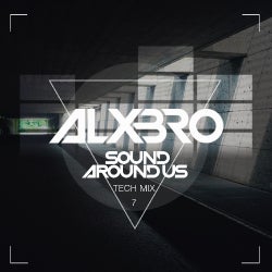 Sound Around Us (Tech Mix #7) [23.02.2018]
