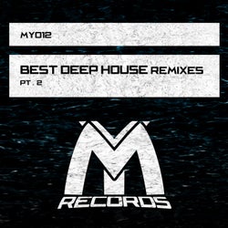 Best Deep House Remixes, Pt. 2