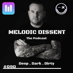 MELODIC DISSENT #090