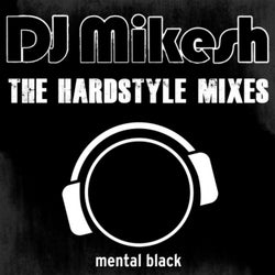 The Hardstyle Mixes