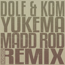 Yukema (Madd Rod Remix)