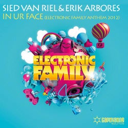 In Ur Face - Electronic Family Anthem 2012