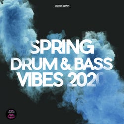 Spring Drum & Bass Vibes 2020