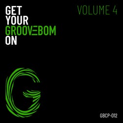 Get Your Groovebom On - Volume 4
