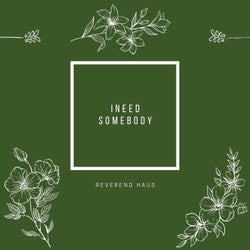 I Need Somebody (Extended Mix)