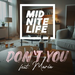 Don't You (feat. MARIA)