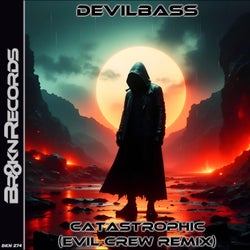 Catastrophic (Evil Crew Remix)