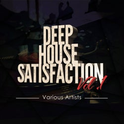 Deep House Satisfaction Vol 1