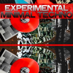 Experimental Minimal Techno (Selection Minimal Techno Music)