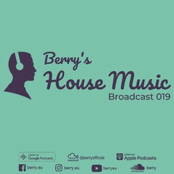 BERRY'S HOUSE MUSIC BROADCAST 019 CHART