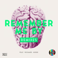 Remember Me By (feat. Richard Judge) (Remixes)
