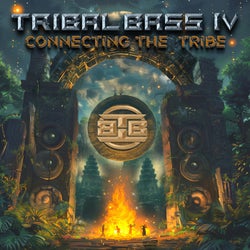 Tribal Bass IV - Connecting The Tribe