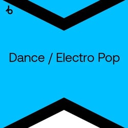 Best New Hype Dance / Electro Pop: August