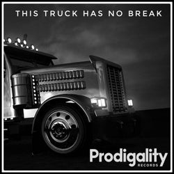This Truck Has No Break