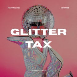 Glitter Tax (Stardisco Remixes)