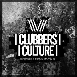 Clubbers Culture: Hard Techno Community, Vol. 18