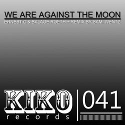 We Are Against The Moon