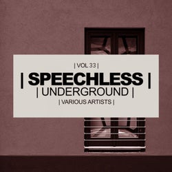 Speechless Underground, Vol. 33