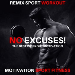 No Excuses! (The Best Workout Motivation)