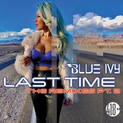 Last Time (The Remixes, Pt. 2)