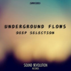 Underground Flows (Deep Selection)