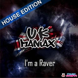 I'm A Raver (House Edition)
