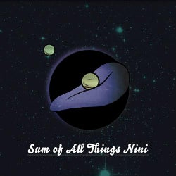 Sum of All Things Nini - Single