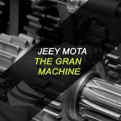 The Gran Machine