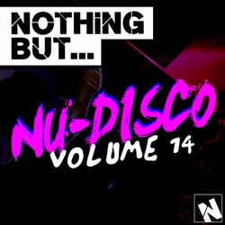 Nothing But... Nu-Disco, Vol. 14