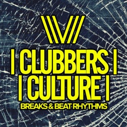 Clubbers Culture: Breaks&Beat Rhythms