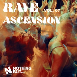 Nothing But... Rave Ascension, Vol. 07