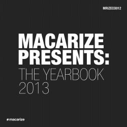 Macarize Presents: The Yearbook 2013