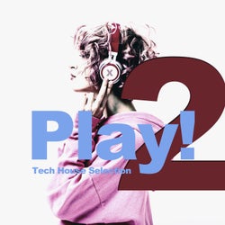 Play! Vol. 2 (Tech House Selection)