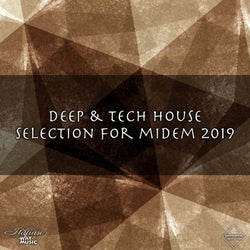 Deep & Tech House (Selection For Midem 2019)