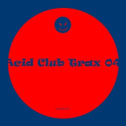 Acid Club Trax 04