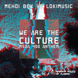 We Are the Culture (MSOA 400 Anthem)