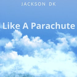 Like A Parachute