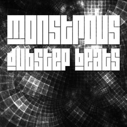 Monstrous Dubstep Beats