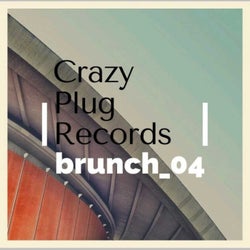 Crazy Plug Records Brunch #4