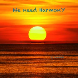 We Need Harmony