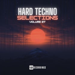 Hard Techno Selections, Vol. 27