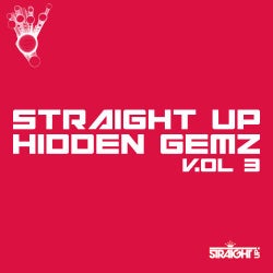 Straight Up Hidden Gemz! Volume 3