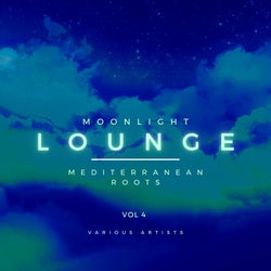 Moonlight Lounge (Mediterranean Roots), Vol. 4