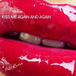 Kiss Me Again and Again
