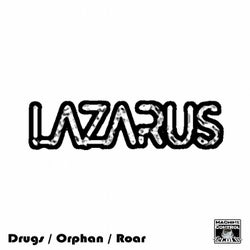 Drugs / Orphan / Roar